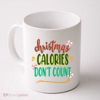Christmas Calories Dont Count Funny Coffee Mug thumb 0
