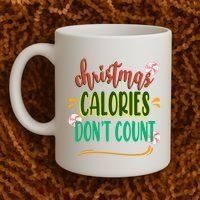 Christmas Calories Dont Count Funny Coffee Mug thumb 2