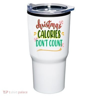 Christmas Calories Dont Count Funny Tumbler