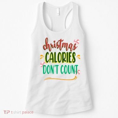 Christmas Calories Dont Count Funny Women's Tank Top
