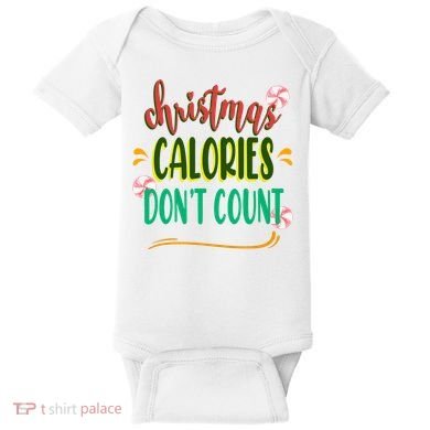 Christmas Calories Dont Count Funny Baby Bodysuit