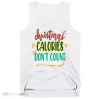 Christmas Calories Dont Count Funny Tank Top thumb 0