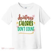 Christmas Calories Dont Count Funny Toddler T-Shirt thumb 0