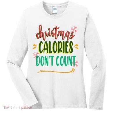 Christmas Calories Dont Count Funny Women's Long Sleeve Shirt