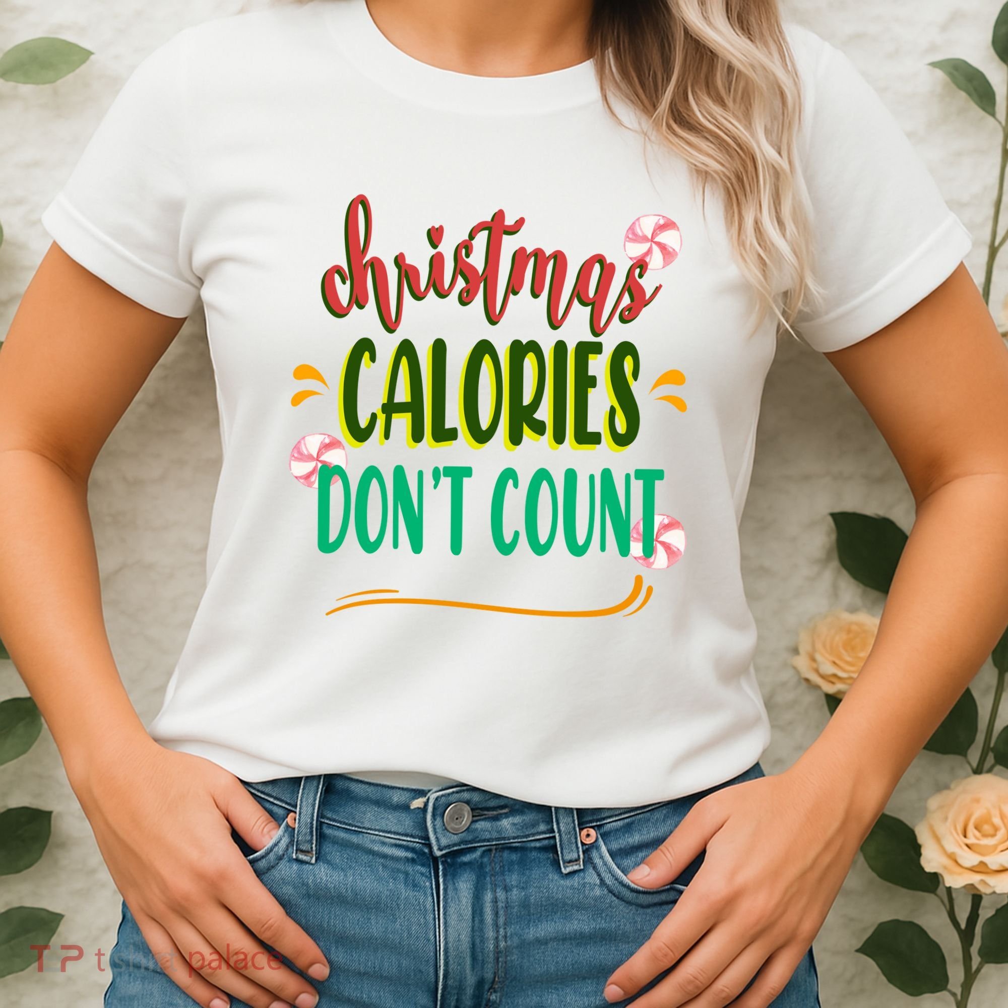 Christmas Calories Dont Count Funny Women's T-Shirt