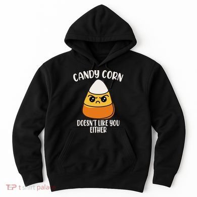 Candy Corn Doesnt Like You Either Funny Halloween Hoodie