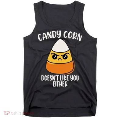 Candy Corn Doesnt Like You Either Funny Halloween Tank Top