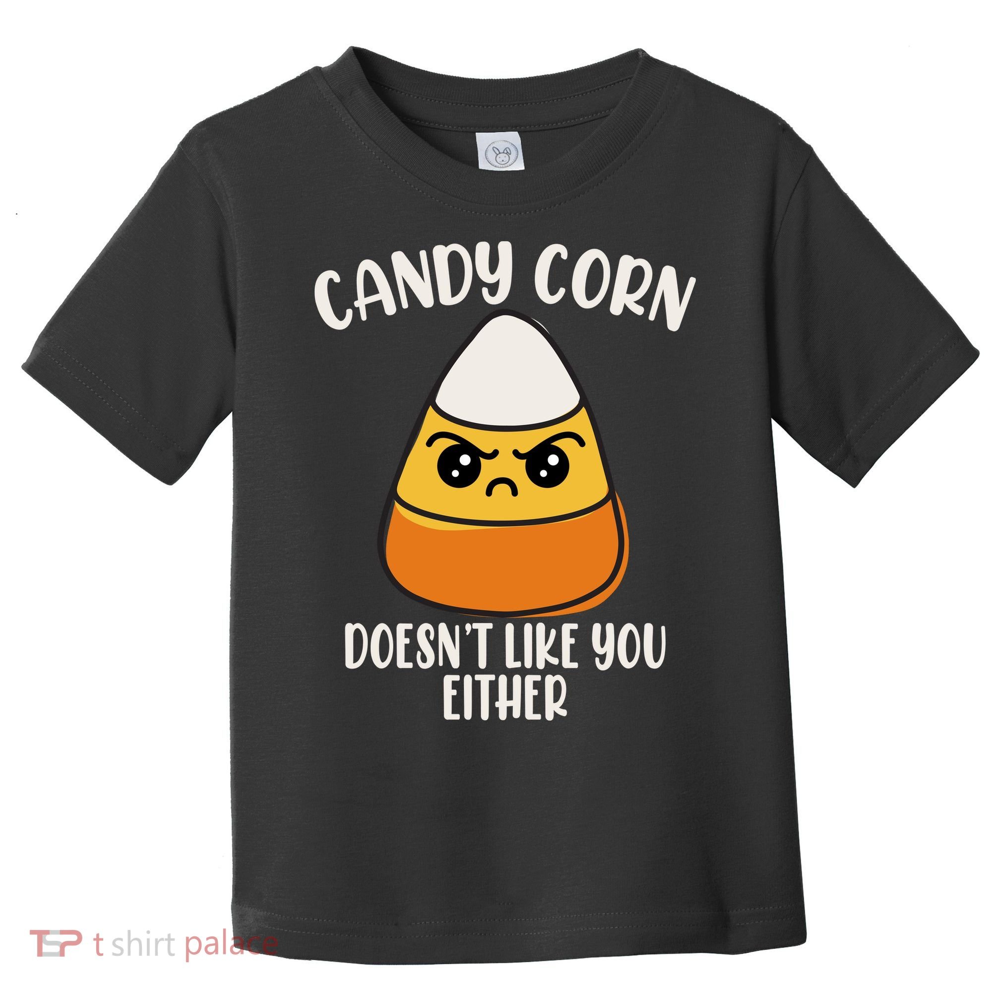 Candy Corn Doesnt Like You Either Funny Halloween Toddler T-Shirt