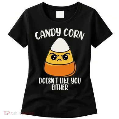 Candy Corn Doesnt Like You Either Funny Halloween Women's T-Shirt