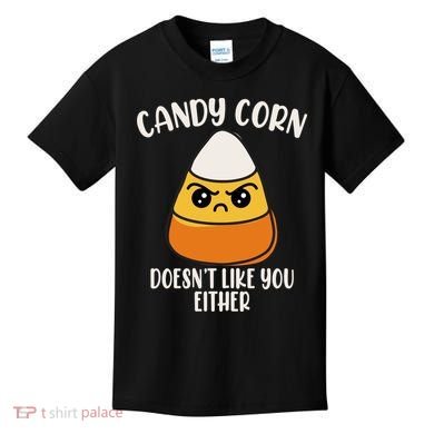 Candy Corn Doesnt Like You Either Funny Halloween Kids T-Shirt