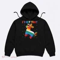 Costume Cinco De Mayo Funny Ideas I'd Hit That Pinata Hoodie thumb 0