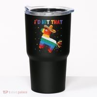 Costume Cinco De Mayo Funny Ideas I'd Hit That Pinata Tumbler thumb 0
