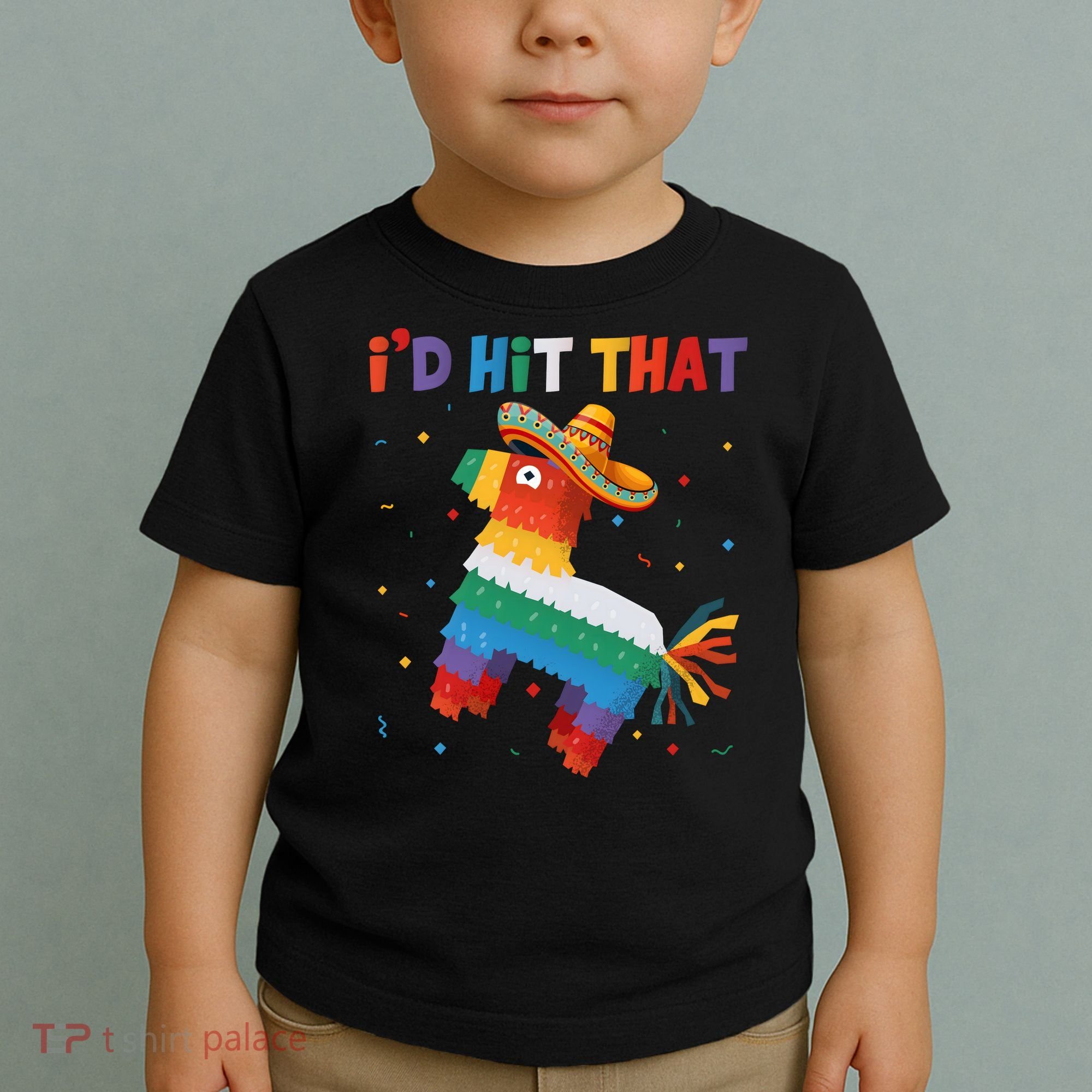 Costume Cinco De Mayo Funny Ideas I'd Hit That Pinata Toddler T-Shirt