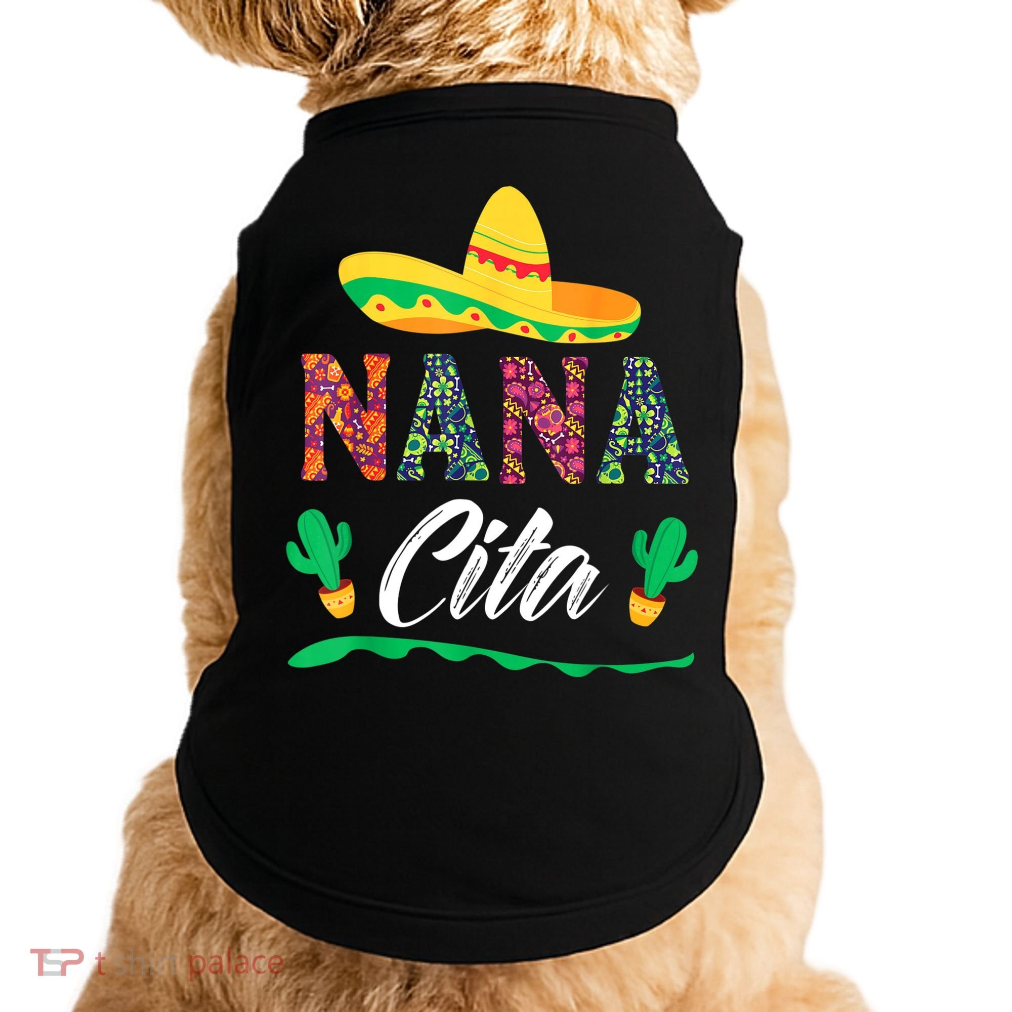 Cactus Cinco De Mayo Costume Mexican Nacho Average Nana Cita Doggie Tank