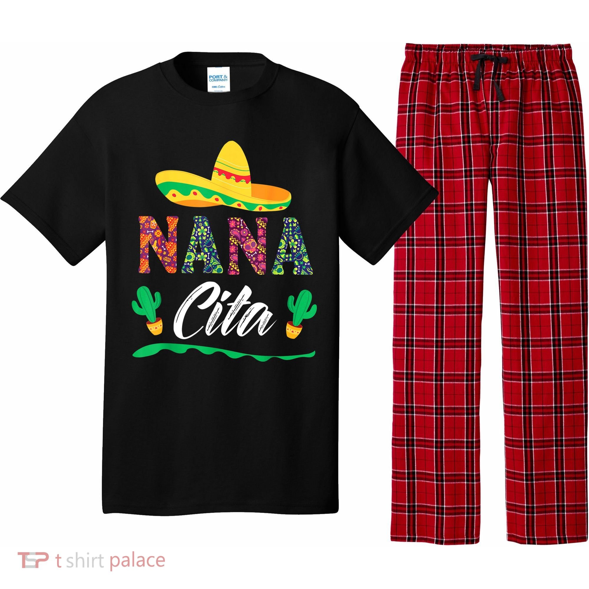 Cactus Cinco De Mayo Costume Mexican Nacho Average Nana Cita Pajama Set