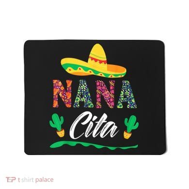 Cactus Cinco De Mayo Costume Mexican Nacho Average Nana Cita Mousepad
