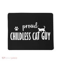 Childless Cat Dudes Scat Dad Proud Childless Cat Guy Mousepad thumb 0