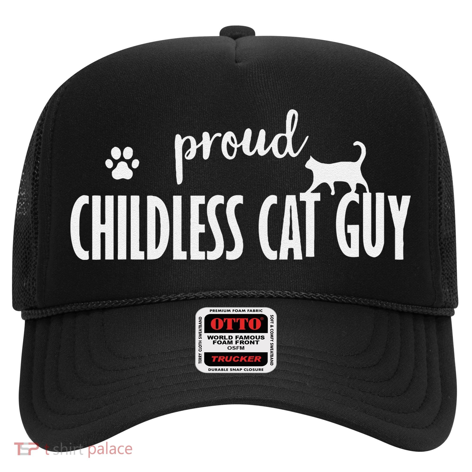 Childless Cat Dudes Scat Dad Proud Childless Cat Guy Hat