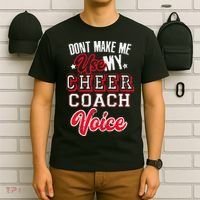 Cheerleading Coach Don't Make Me Use My Cheer Coach Voice T-Shirt thumb 6