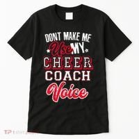 Cheerleading Coach Don't Make Me Use My Cheer Coach Voice Tall T-Shirt thumb 0