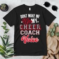 Cheerleading Coach Don't Make Me Use My Cheer Coach Voice Premium T-Shirt thumb 2