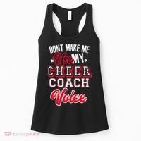 Cheerleading Coach Don't Make Me Use My Cheer Coach Voice Women's Tank Top thumb 0