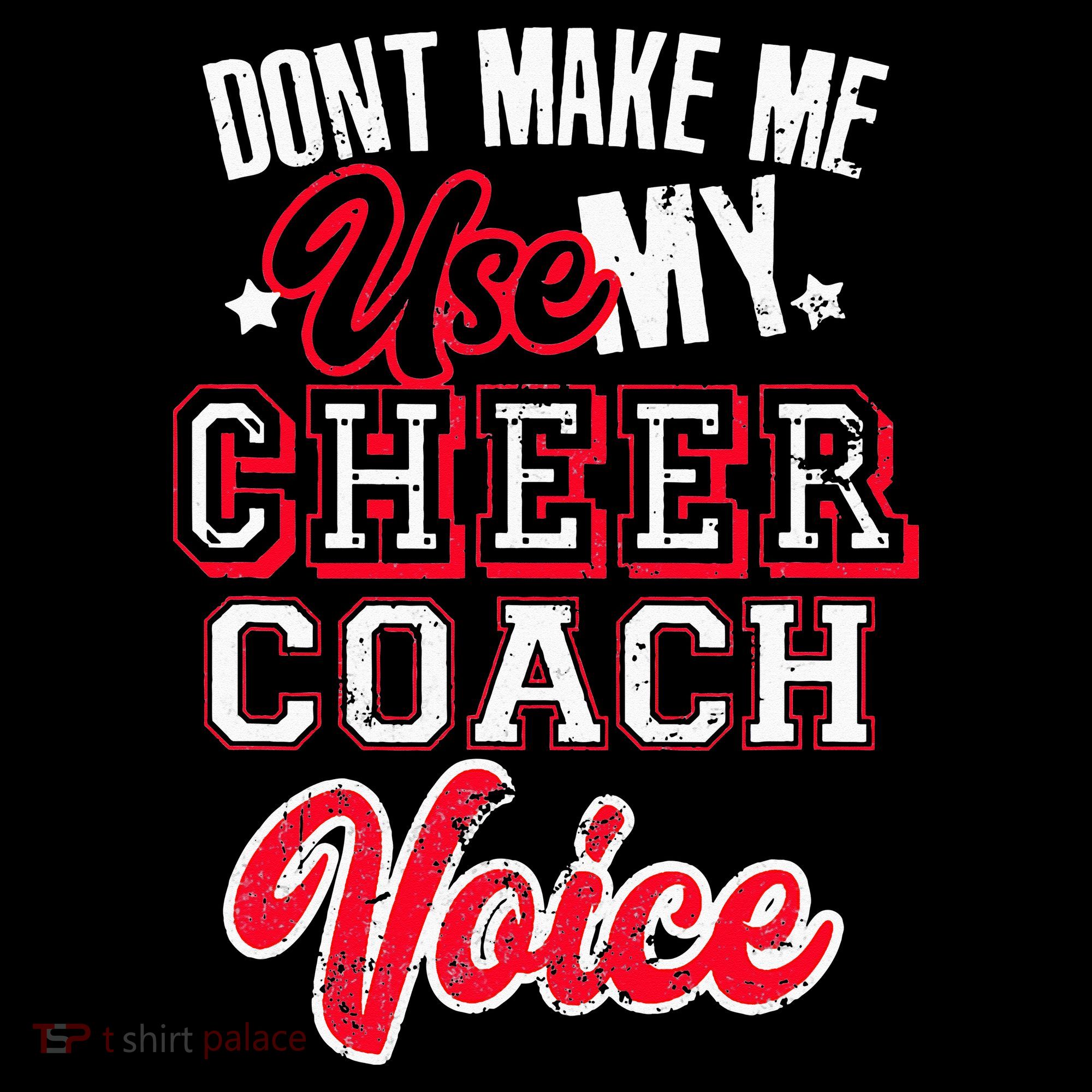 Cheerleading Coach Don't Make Me Use My Cheer Coach Voice Women's Tank Top