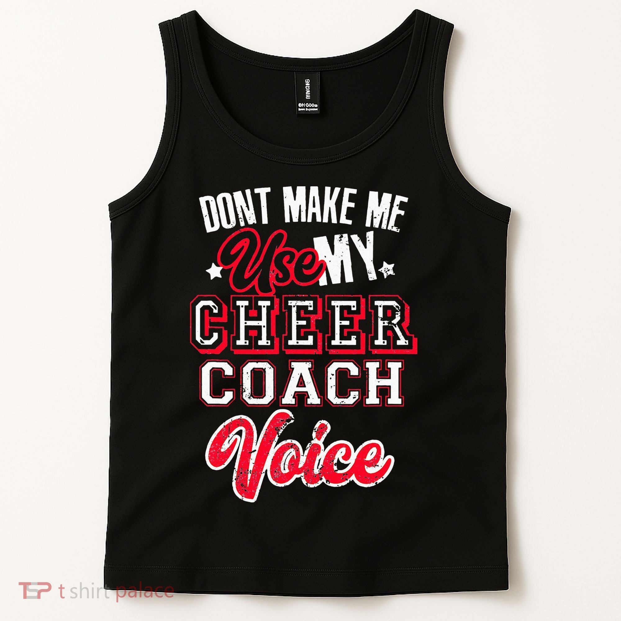 Cheerleading Coach Don't Make Me Use My Cheer Coach Voice Tank Top