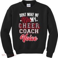 Cheerleading Coach Don't Make Me Use My Cheer Coach Voice Kids Sweatshirt thumb 0