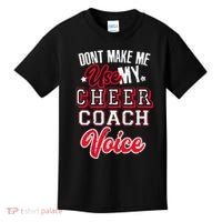 Cheerleading Coach Don't Make Me Use My Cheer Coach Voice Kids T-Shirt thumb 0