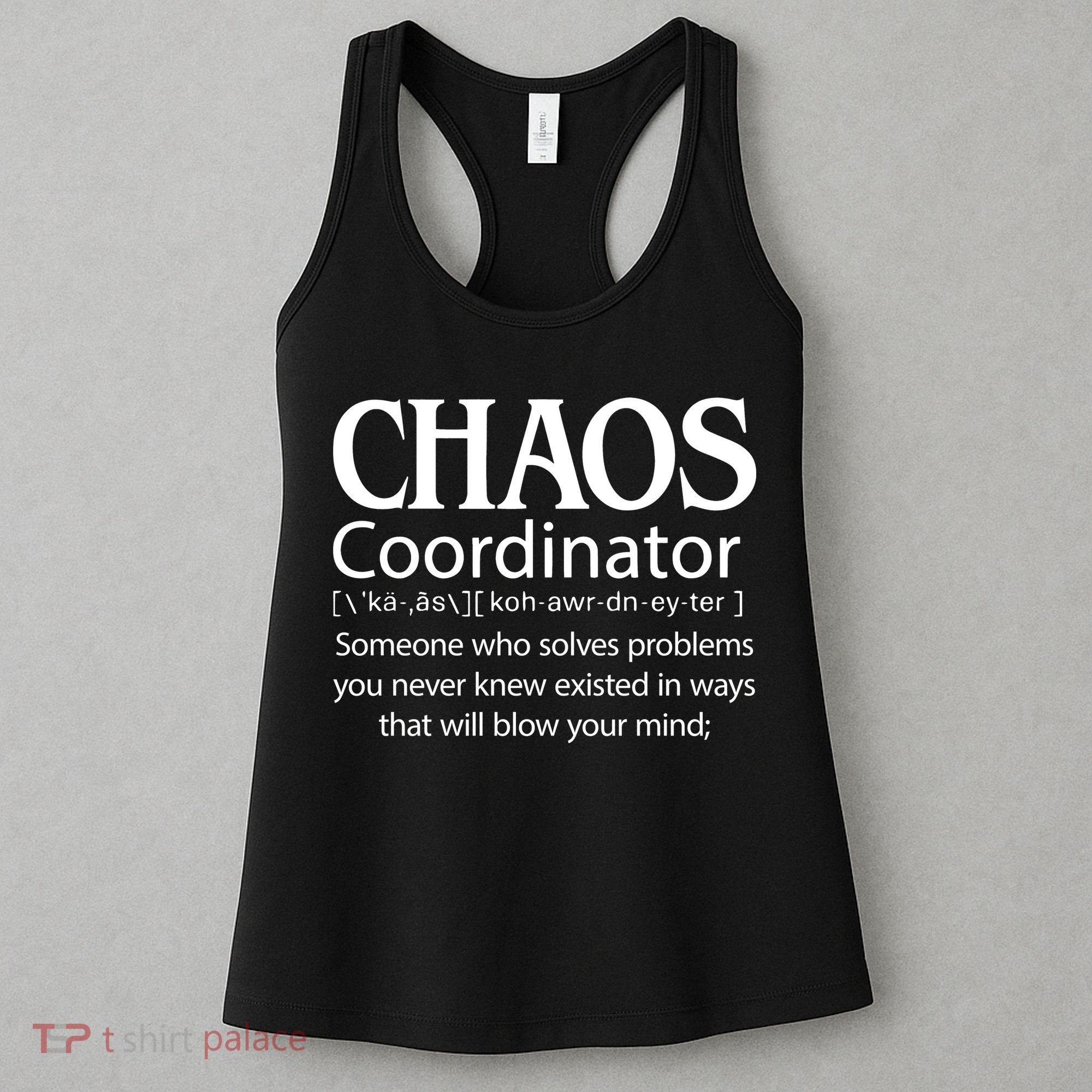 Chaos Coordinator Definition Women's Tank Top