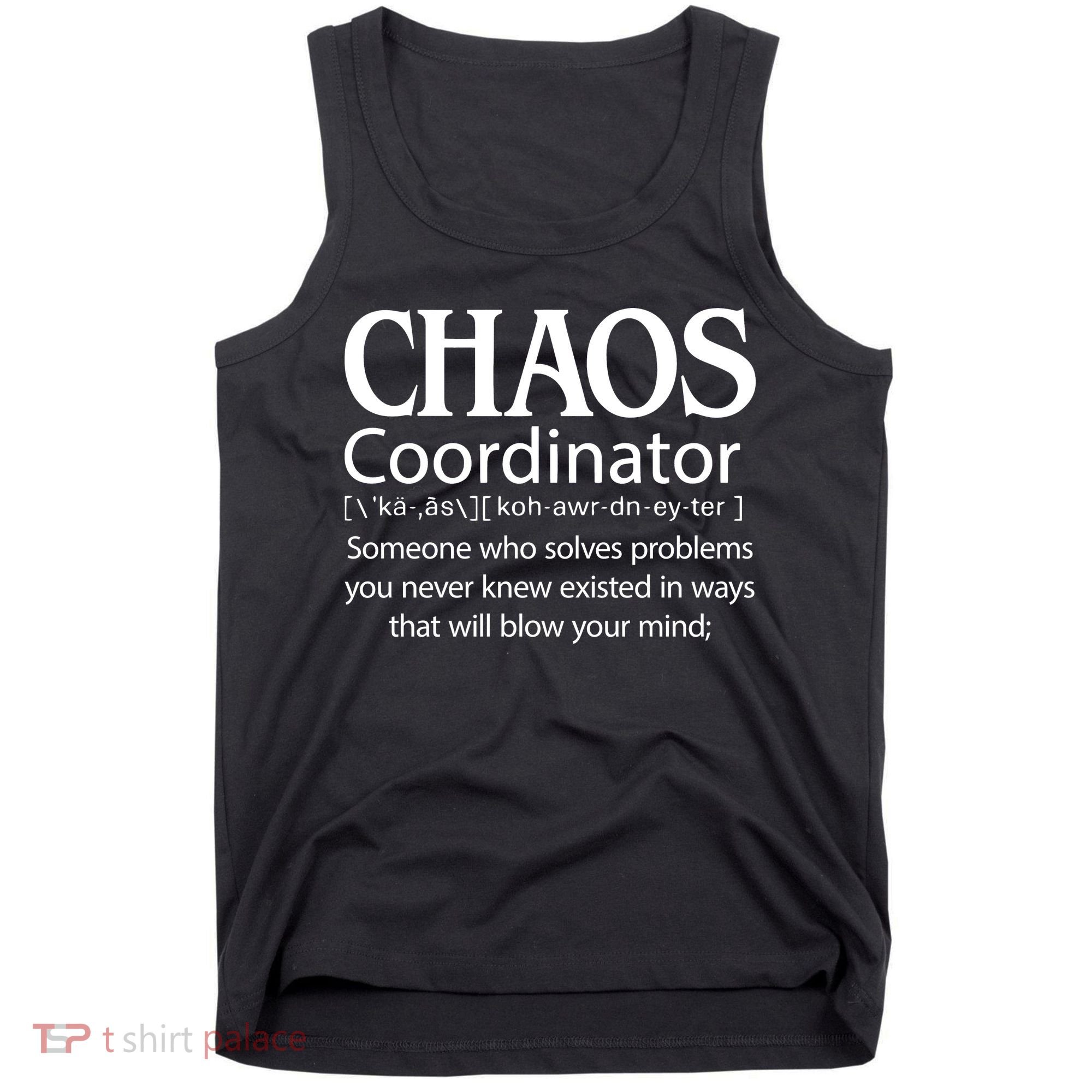 Chaos Coordinator Definition Tank Top