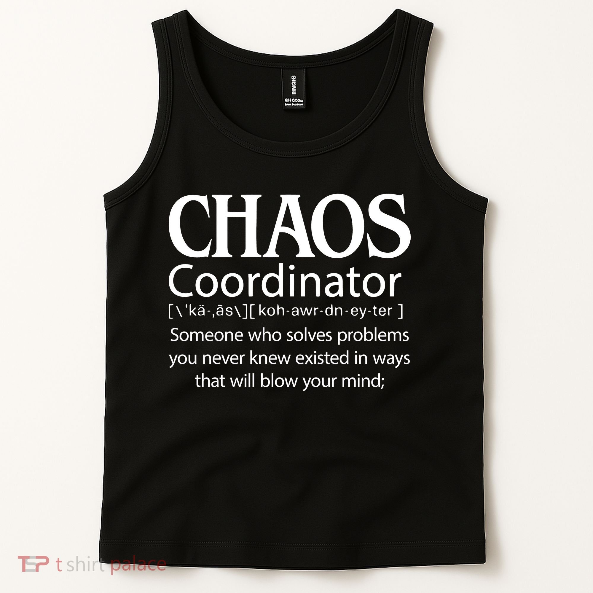 Chaos Coordinator Definition Tank Top