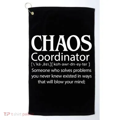 Chaos Coordinator Definition Golf Towel