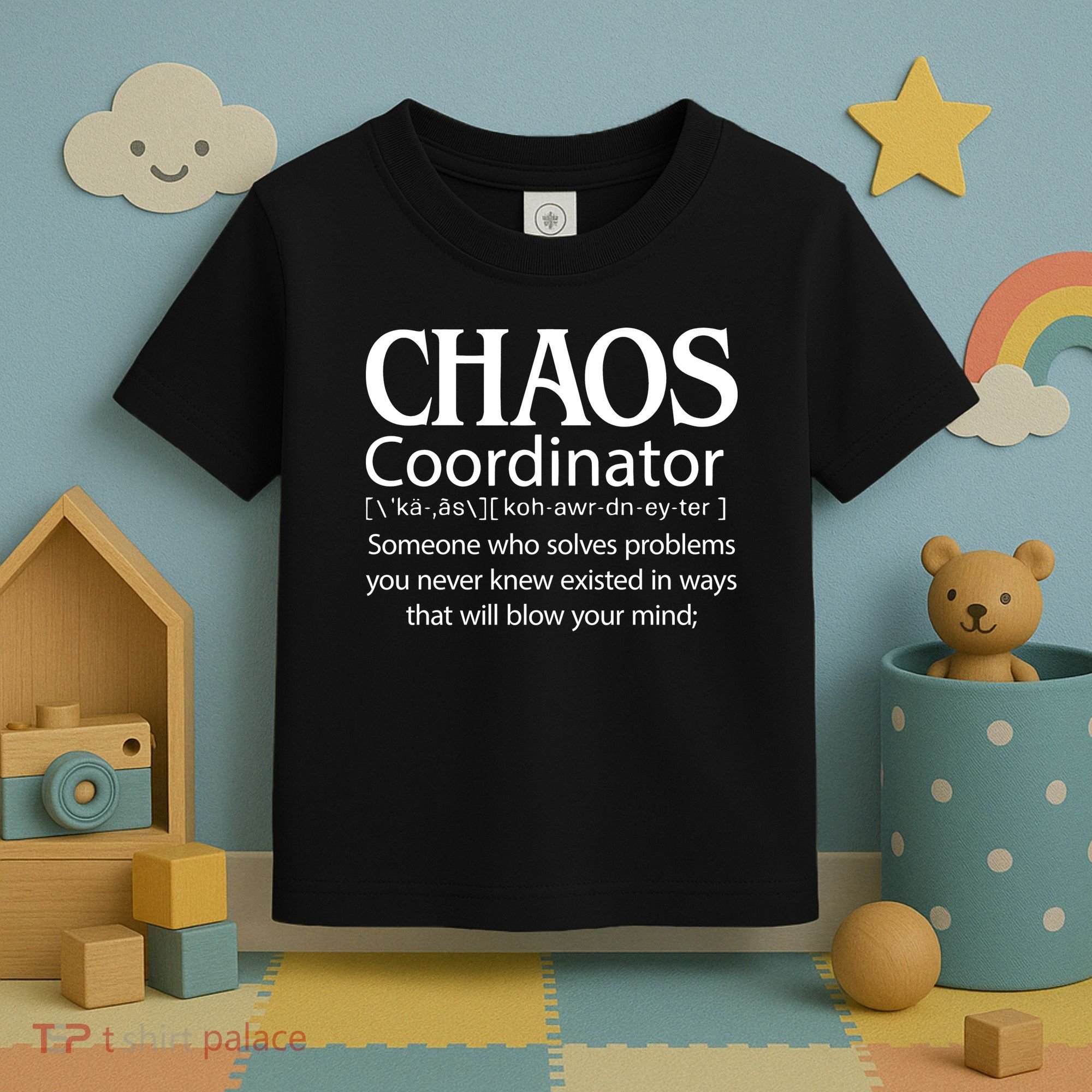Chaos Coordinator Definition Toddler T-Shirt
