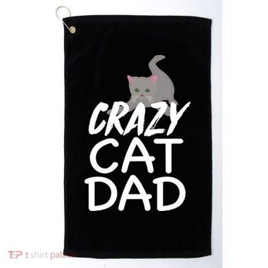 Crazy Cat Dad Funny Fathers Day Kitten Dads Tee Golf Towel