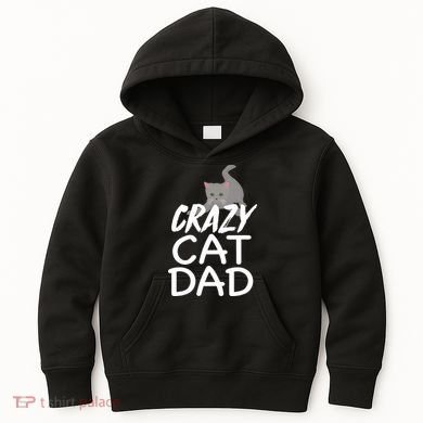 Crazy Cat Dad Funny Fathers Day Kitten Dads Tee Kids Hoodie