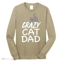 Crazy Cat Dad Funny Fathers Day Kitten Dads Tee Long Sleeve Shirt thumb 0