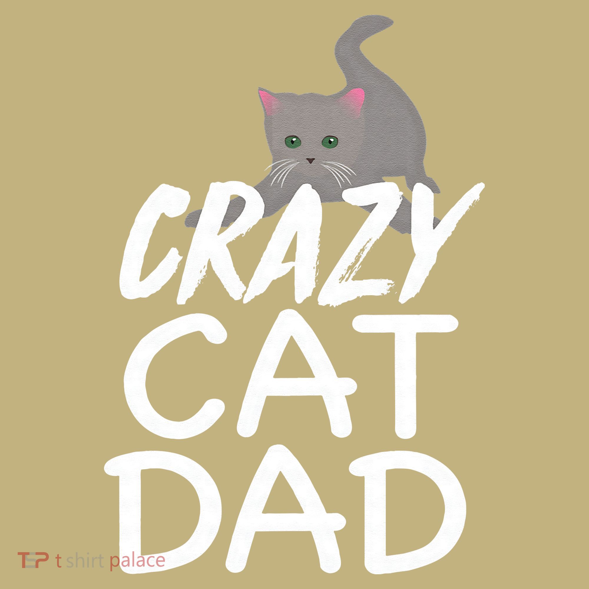Crazy Cat Dad Funny Fathers Day Kitten Dads Tee Sweatshirt