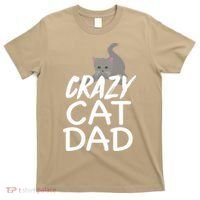 Crazy Cat Dad Funny Fathers Day Kitten Dads Tee T-Shirt thumb 0