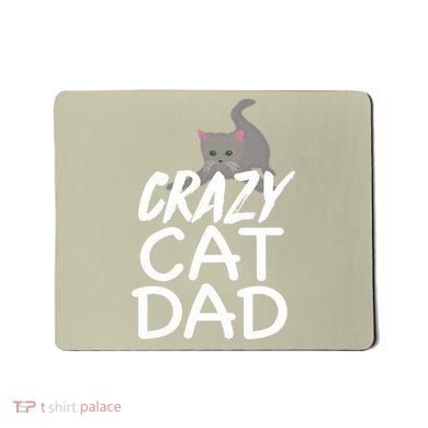 Crazy Cat Dad Funny Fathers Day Kitten Dads Tee Mousepad