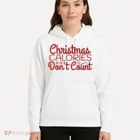Christmas Calories Don't Count Funny Hoodie thumb 5