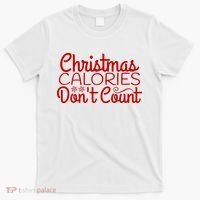 Christmas Calories Don't Count Funny T-Shirt thumb 0