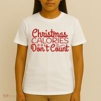 Christmas Calories Don't Count Funny T-Shirt thumb 4