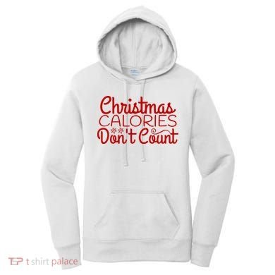 Christmas Calories Don't Count Funny Women's Hoodie
