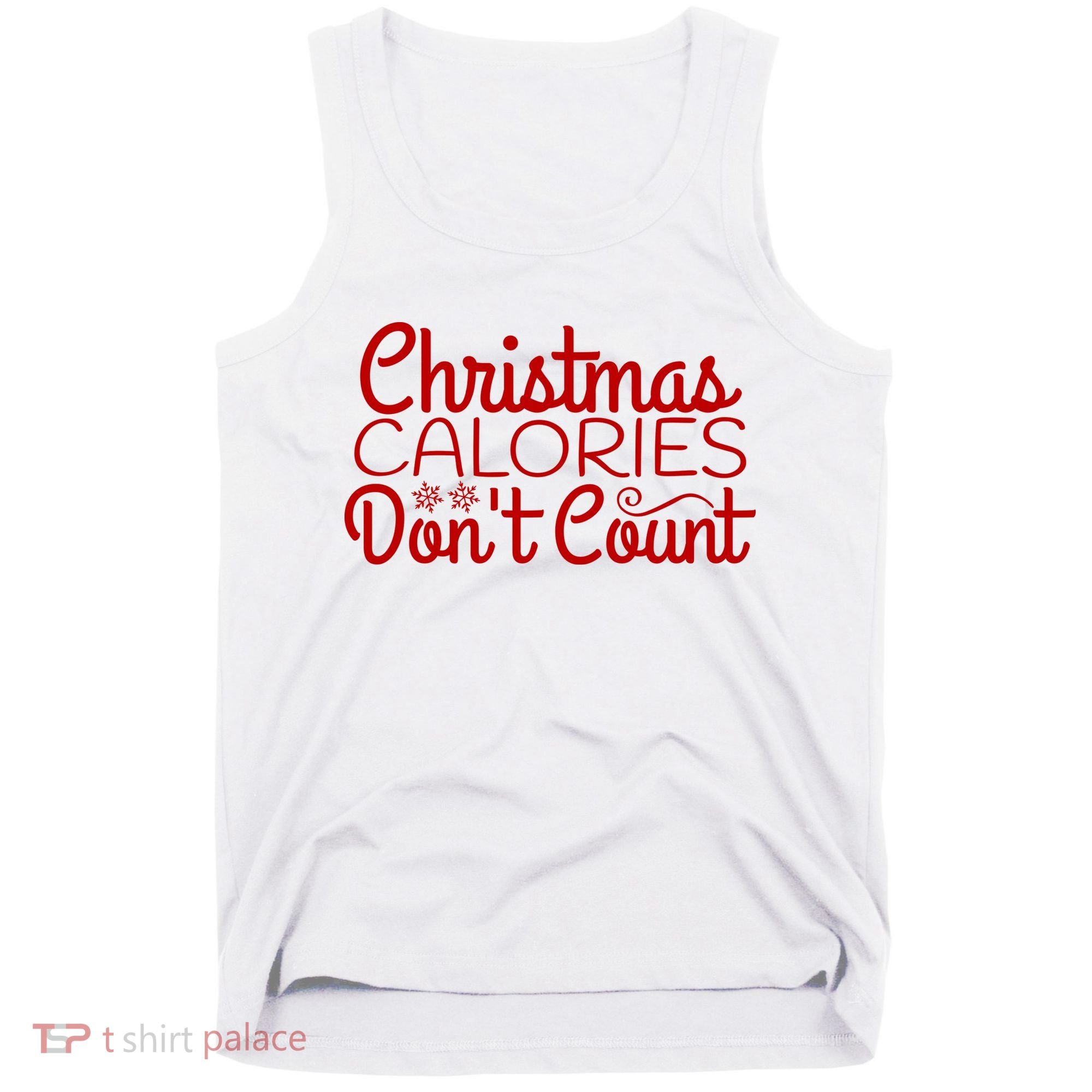 Christmas Calories Don't Count Funny Tank Top