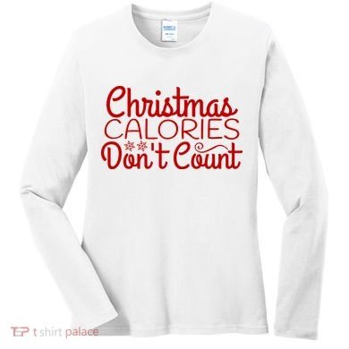 Christmas Calories Don't Count Funny Women's Long Sleeve Shirt
