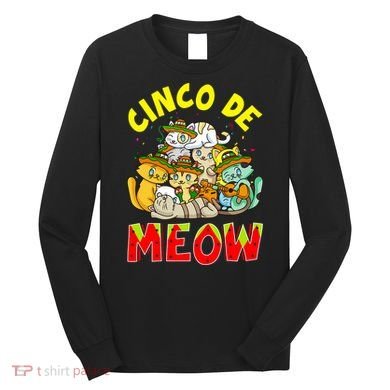 Cat Cinco De Meow Mayo Mexican Fiesta Long Sleeve Shirt