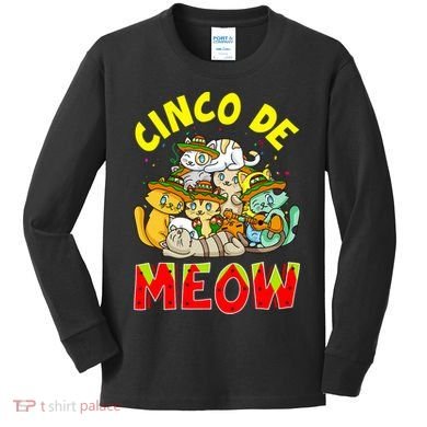 Cat Cinco De Meow Mayo Mexican Fiesta Kids Long Sleeve Shirt