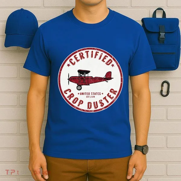 Certified Crop Duster Planes And Aerial T-Shirt